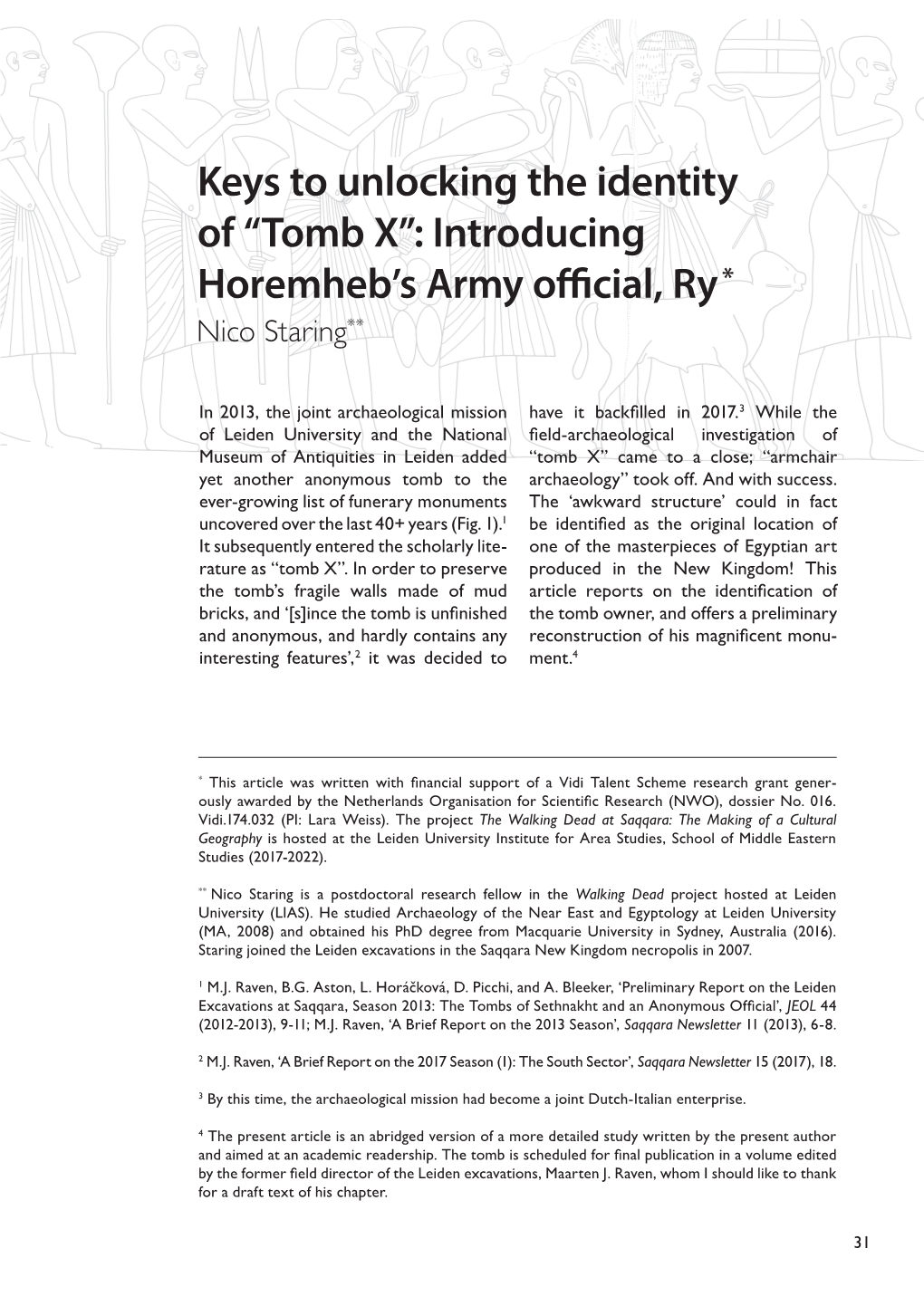 Keys to Unlocking the Identity of “Tomb X”: Introducing Horemheb’S Army Official, Ry * Nico Staring**