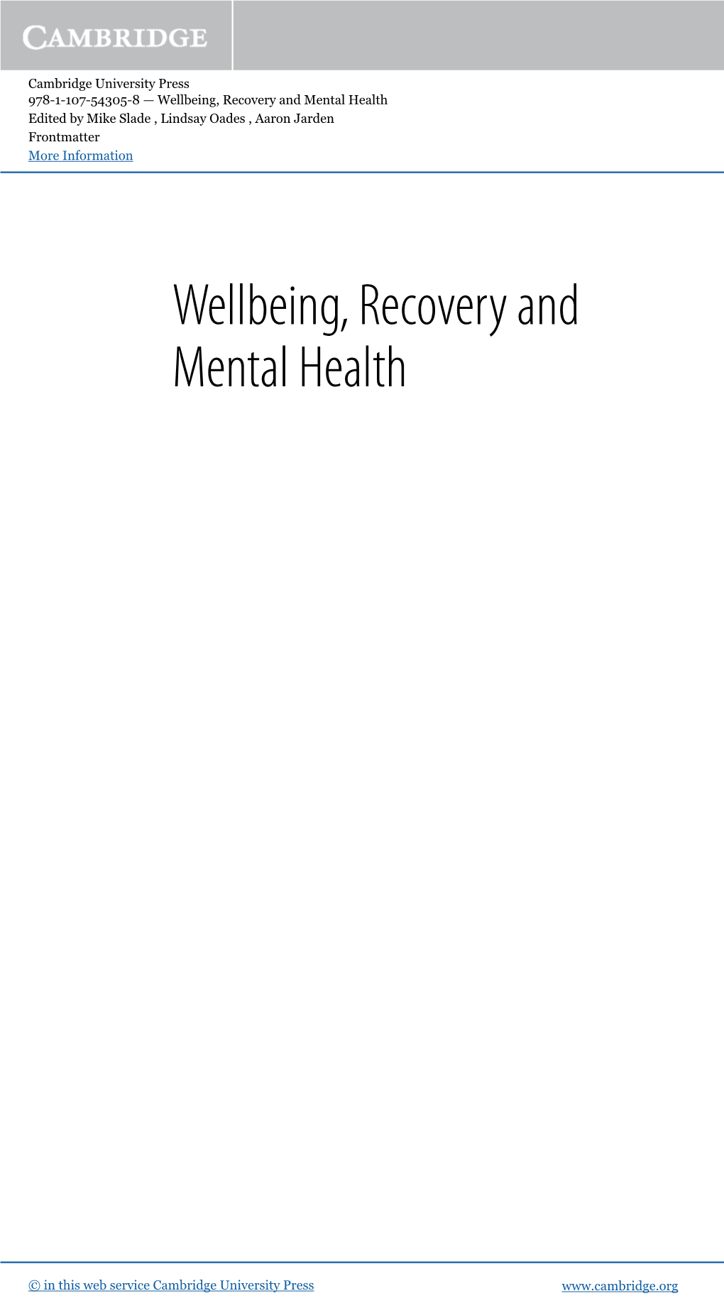 Wellbeing, Recovery and Mental Health Edited by Mike Slade , Lindsay Oades , Aaron Jarden Frontmatter More Information