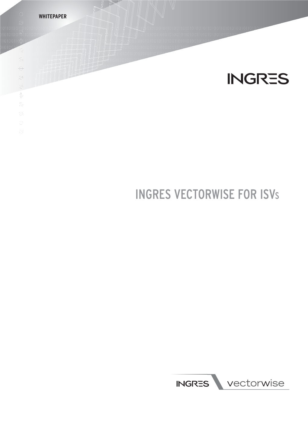 Ingres Vectorwise for Isvs Table of Contents