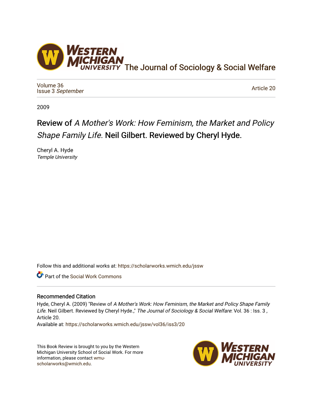 Review of a Mother's Work: How Feminism, the Market and Policy Shape Family Life. Neil Gilbert. Reviewed by Cheryl Hyde