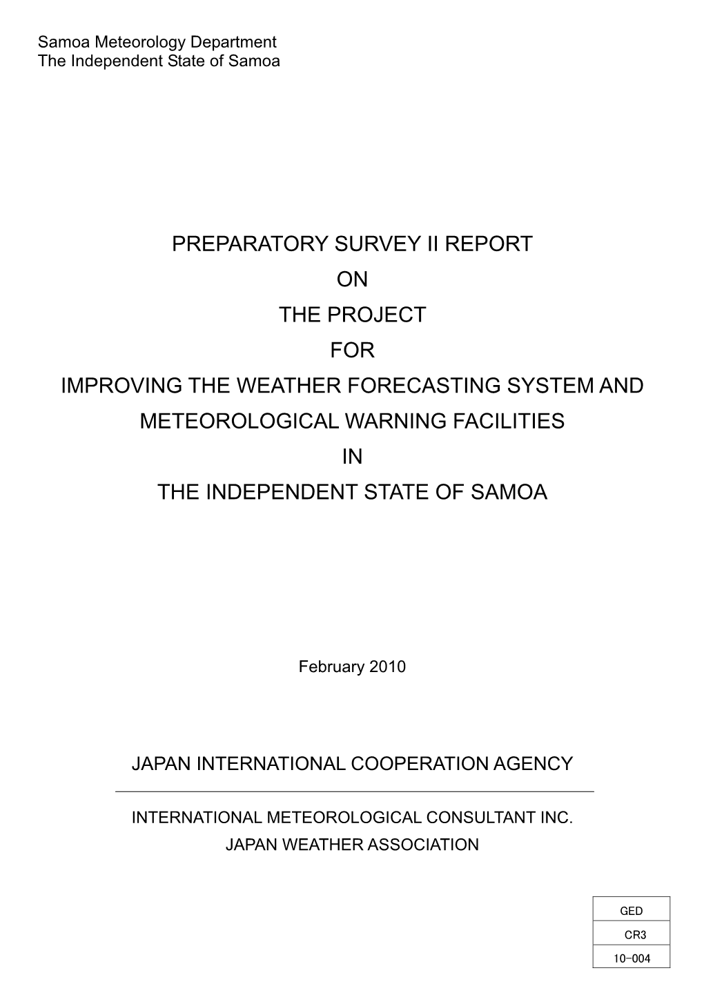 Preparatory Survey Ii Report on the Project for Improving the Weather Forecasting System and Meteorological Warning Facilities in the Independent State of Samoa