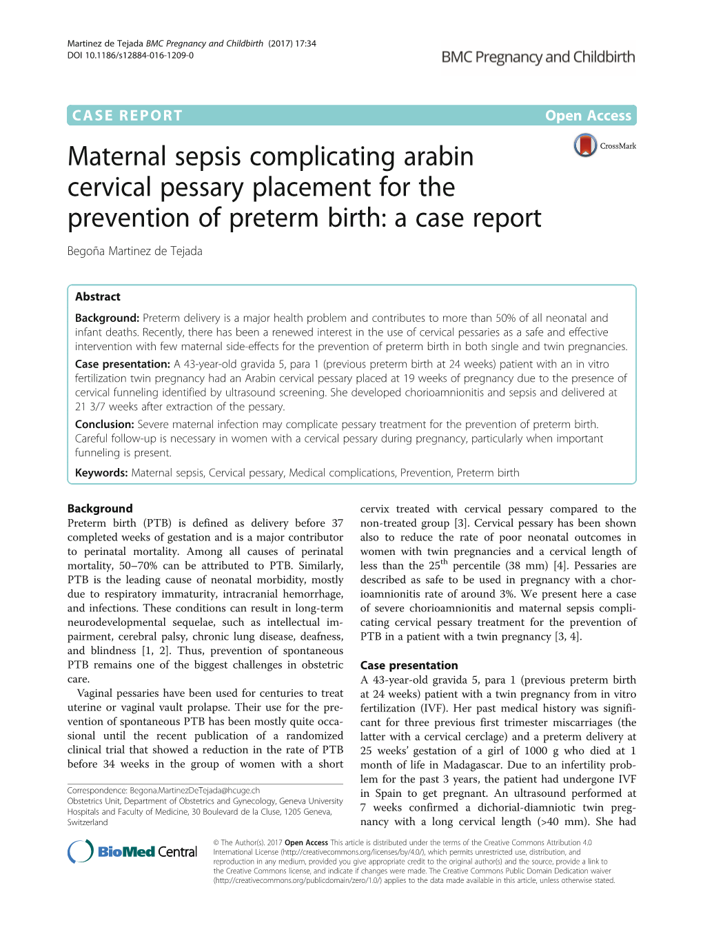 Maternal Sepsis Complicating Arabin Cervical Pessary Placement for the Prevention of Preterm Birth: a Case Report Begoña Martinez De Tejada