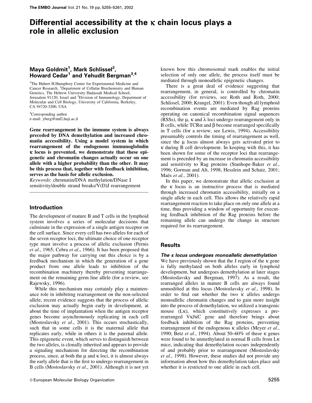 Differential Accessibility at the K Chain Locus Plays a Role in Allelic Exclusion