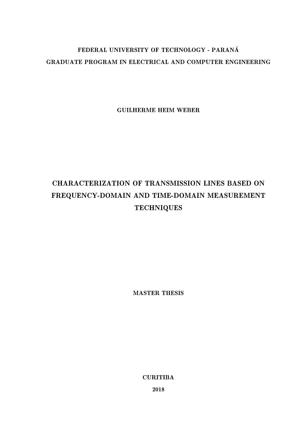 Characterization of Transmission Lines Based on Frequency-Domain and Time-Domain Measurement Techniques