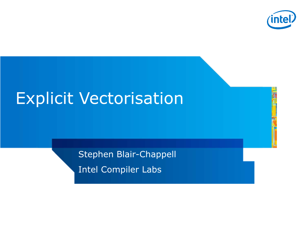 Explicit Vectorisation