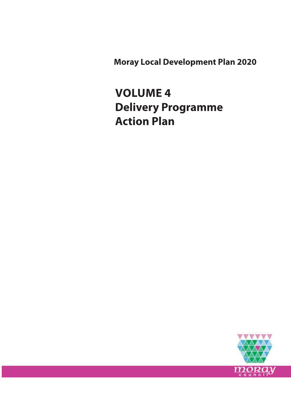 Volume 4 Delivery Programme Action Plan Delivery Plan