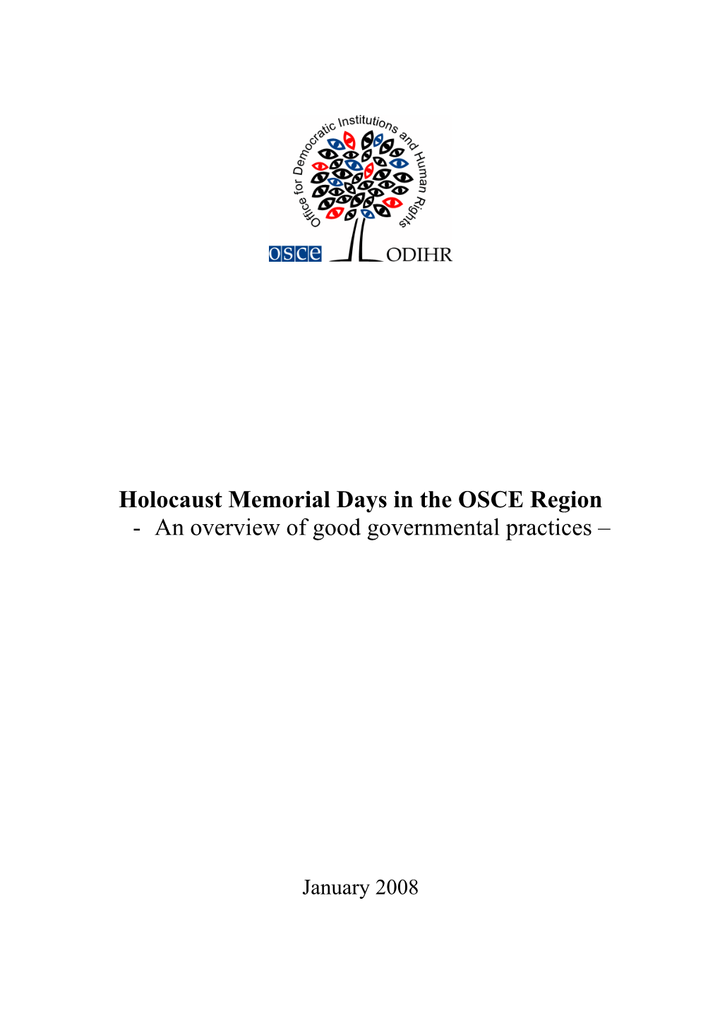 Holocaust Memorial Days in the OSCE Region - an Overview of Good Governmental Practices –