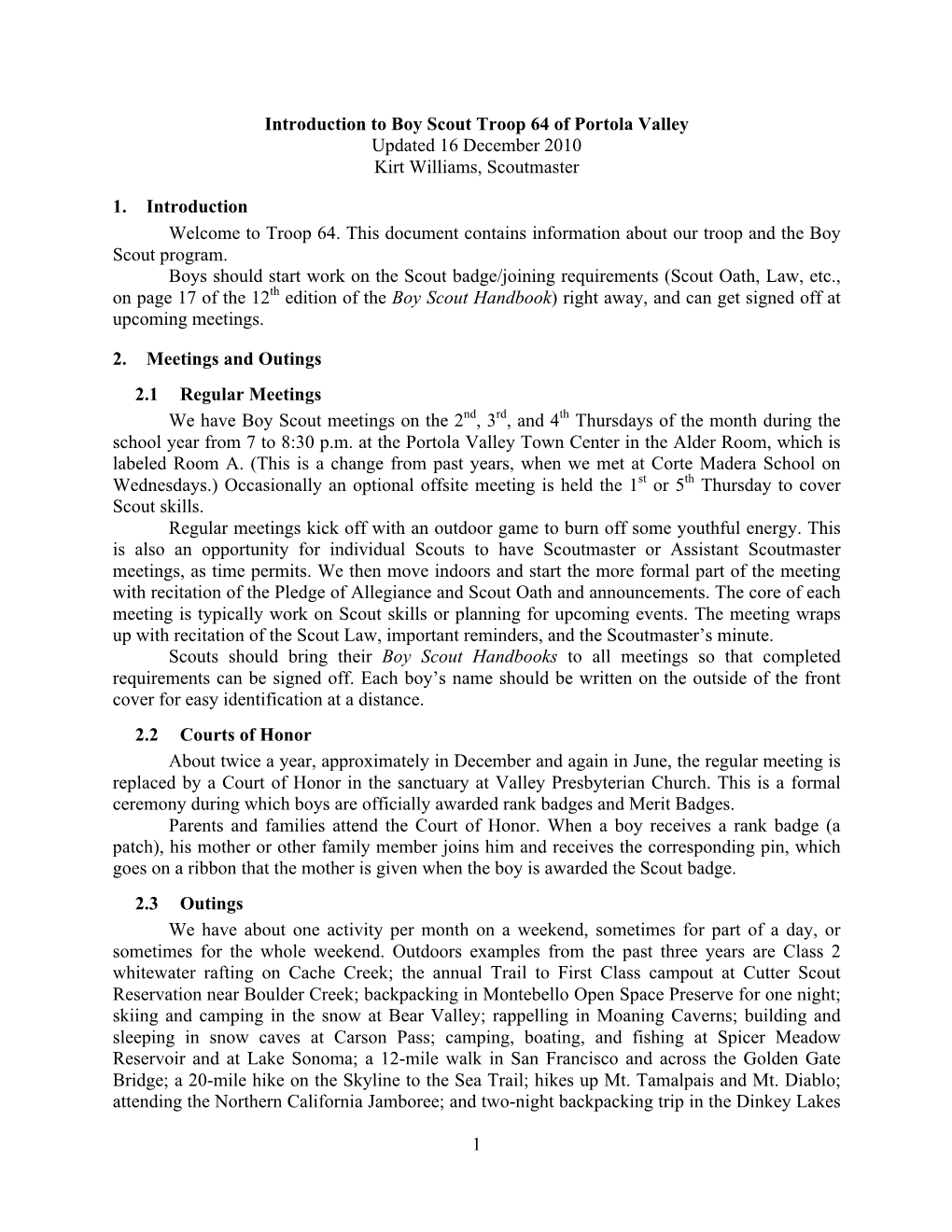 1 Introduction to Boy Scout Troop 64 of Portola Valley Updated 16 December 2010 Kirt Williams, Scoutmaster 1. Introduction Welco