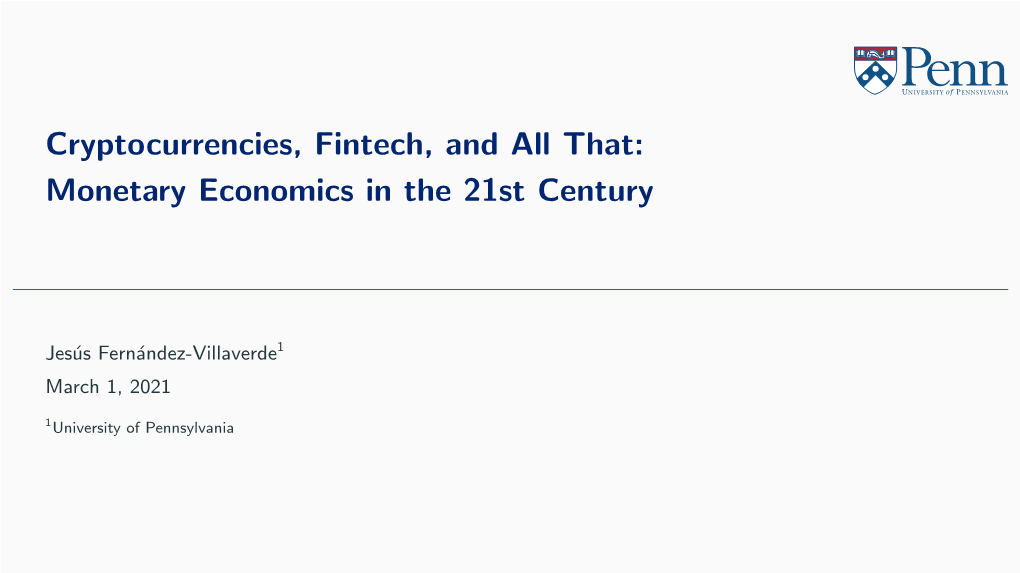 Cryptocurrencies, Fintech, and All That: Monetary Economics in the 21St Century