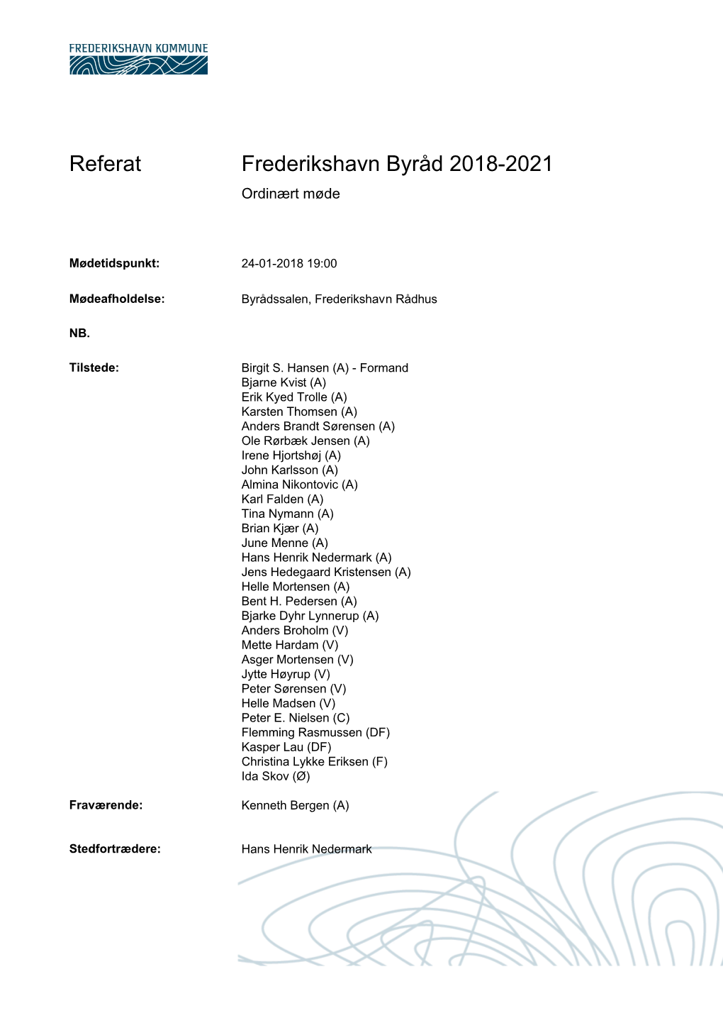 Referat Frederikshavn Byråd 2018-2021 Ordinært Møde