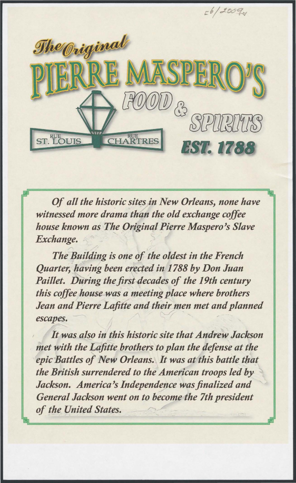 Of All the Historic Sites/In New Orleans, None Have Witnessed More Drama Than the Old Exchange Coffee House Known As T~E Original Pierre Maspero 'S Slave Exrnange