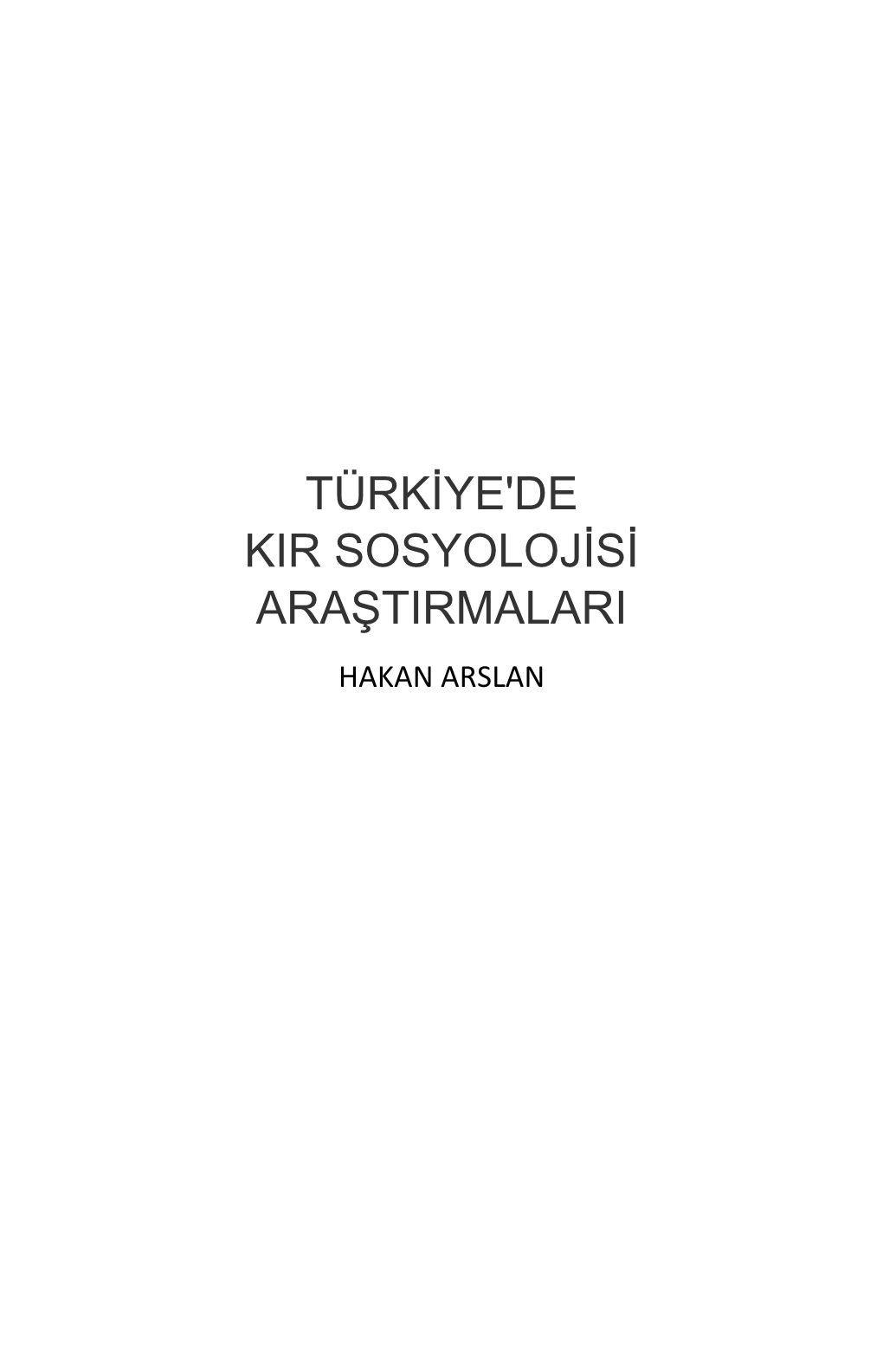 Türkiye'de Kir Sosyolojisi Araştirmalari Hakan Arslan