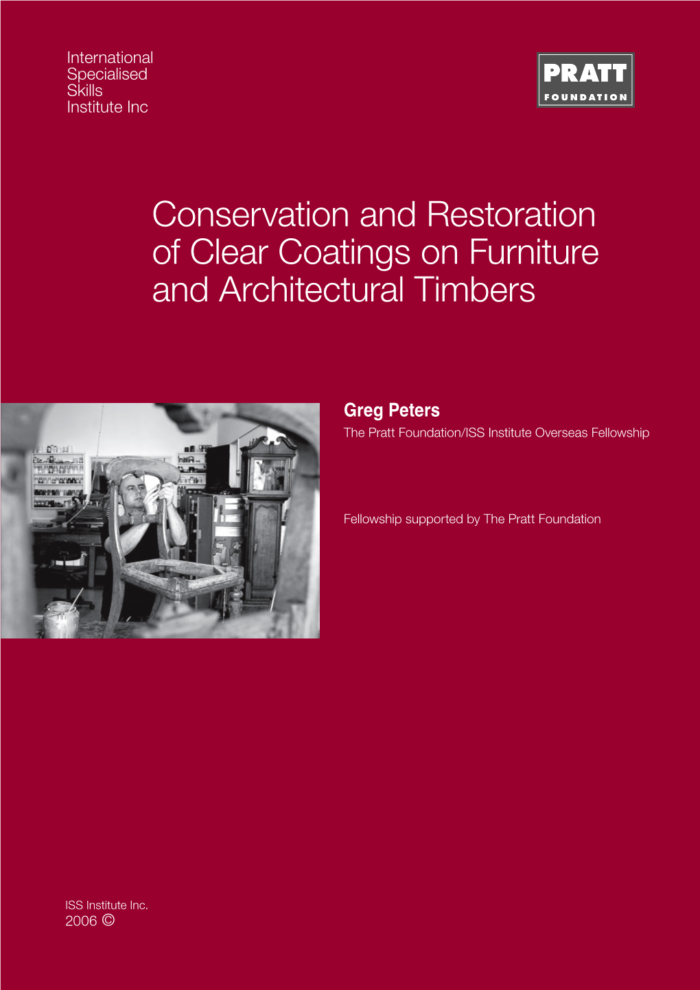 Conservation and Restoration of Clear Coatings on Furniture and Architectural Timbers