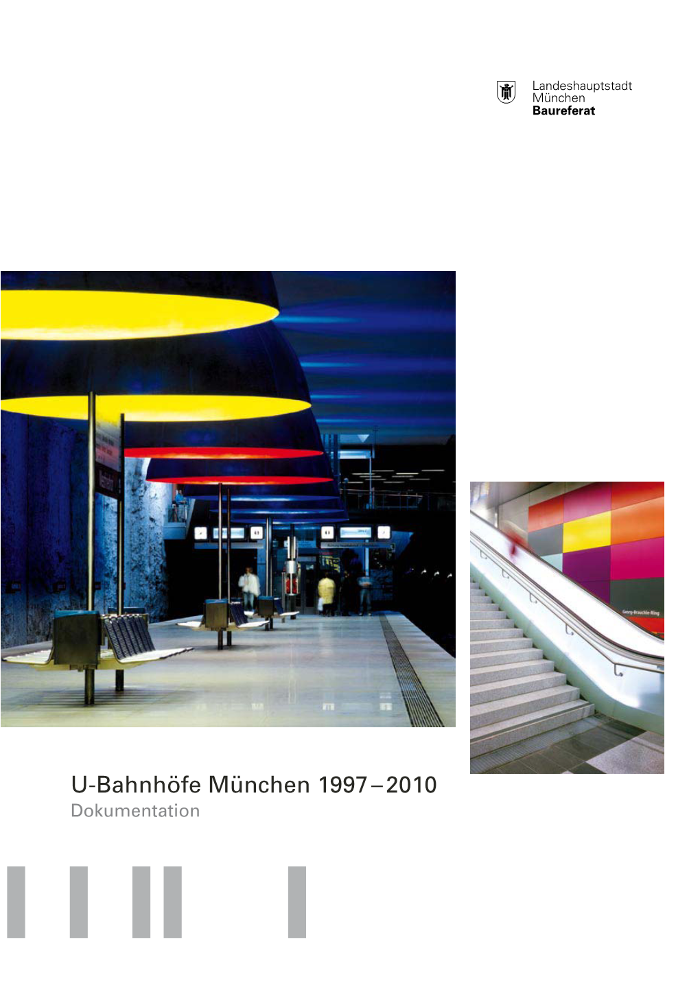 U-Bahnhöfe München 1997 – 2010