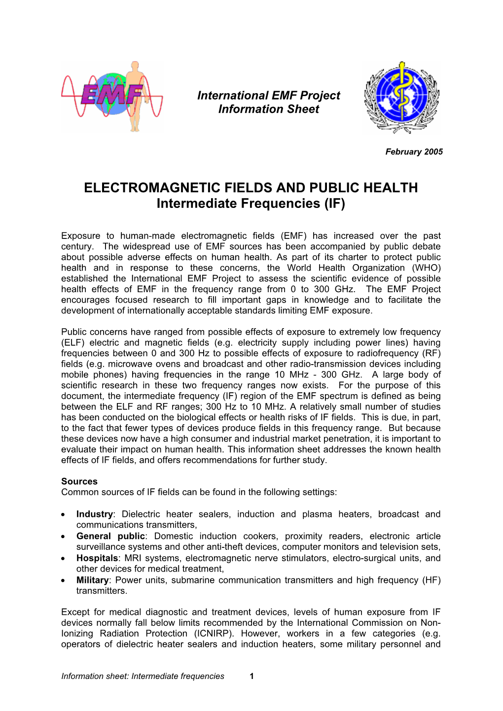 ELECTROMAGNETIC FIELDS and PUBLIC HEALTH Intermediate Frequencies (IF)