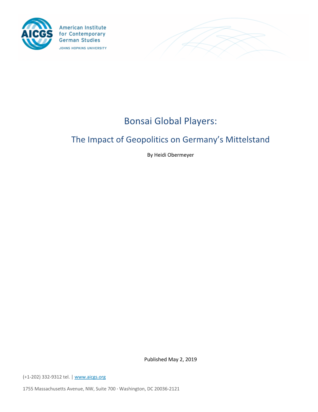 Bonsai Global Players: the Impact of Geopolitics on Germany’S Mittelstand