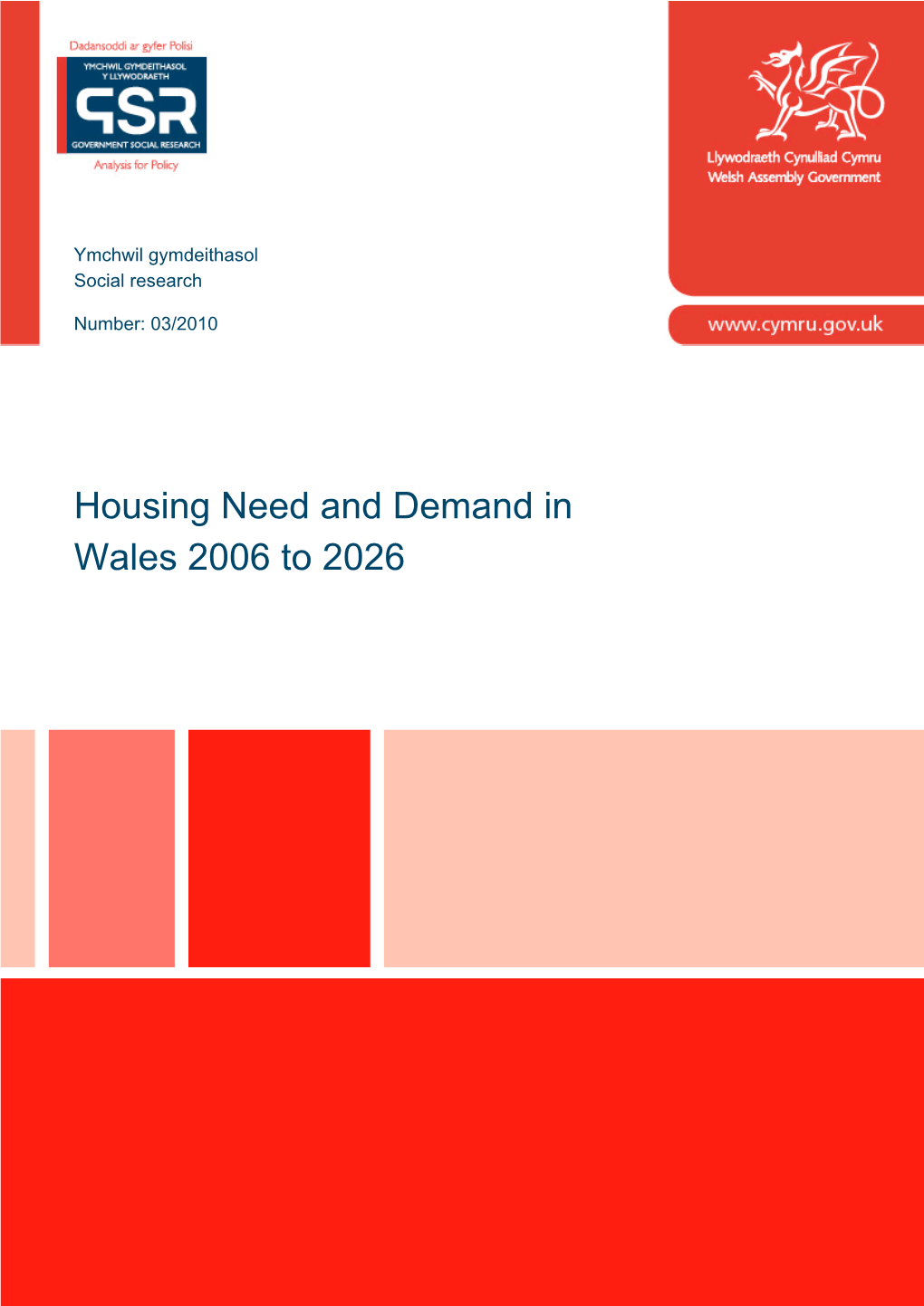 Housing Need and Demand in Wales 2006 to 2026