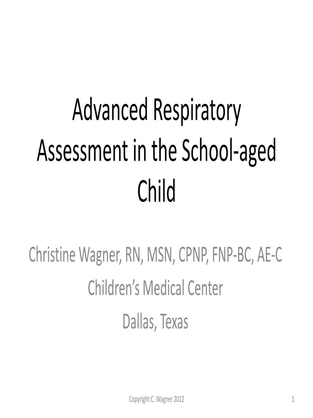 Advanced Respiratory Assessment in the School-Aged Child