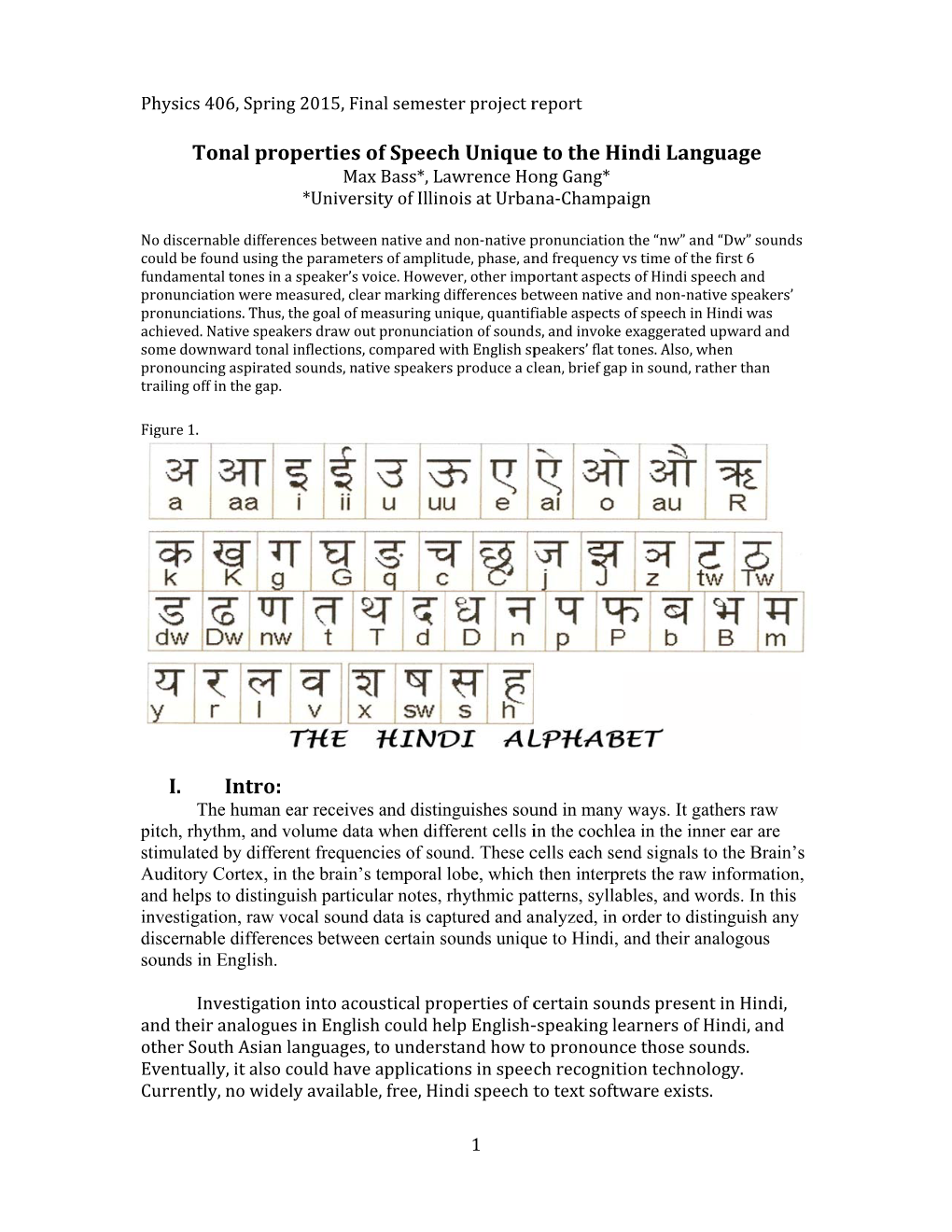 Tonal Properties of Speech Unique to the Hindi Language Max Bass*, Lawrence Hong Gang* *University of Illinois at Urbaana-Champaign