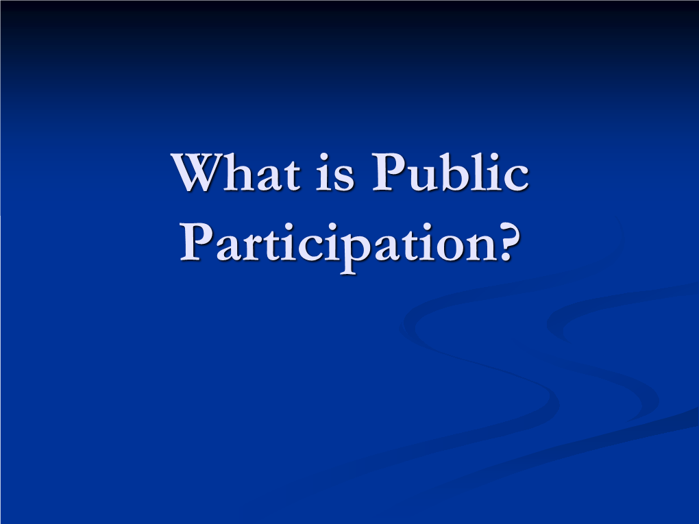 What Is Public Participation? Public Participation