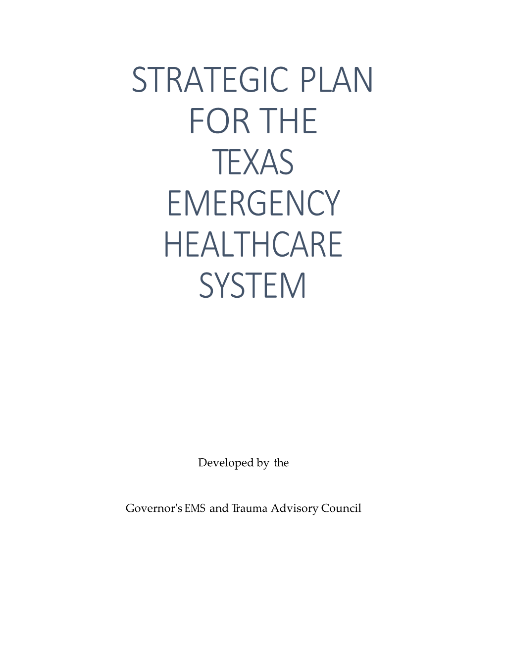 Strategic Plan for the Texas Emergency Healthcare System