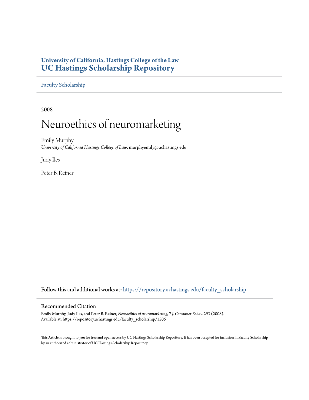 Neuroethics of Neuromarketing Emily Murphy University of California Hastings College of Law, Murphyemily@Uchastings.Edu