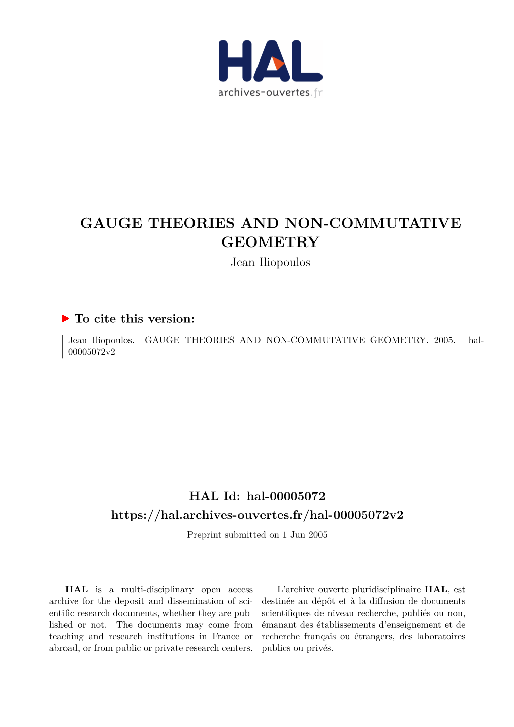 GAUGE THEORIES and NON-COMMUTATIVE GEOMETRY Jean Iliopoulos