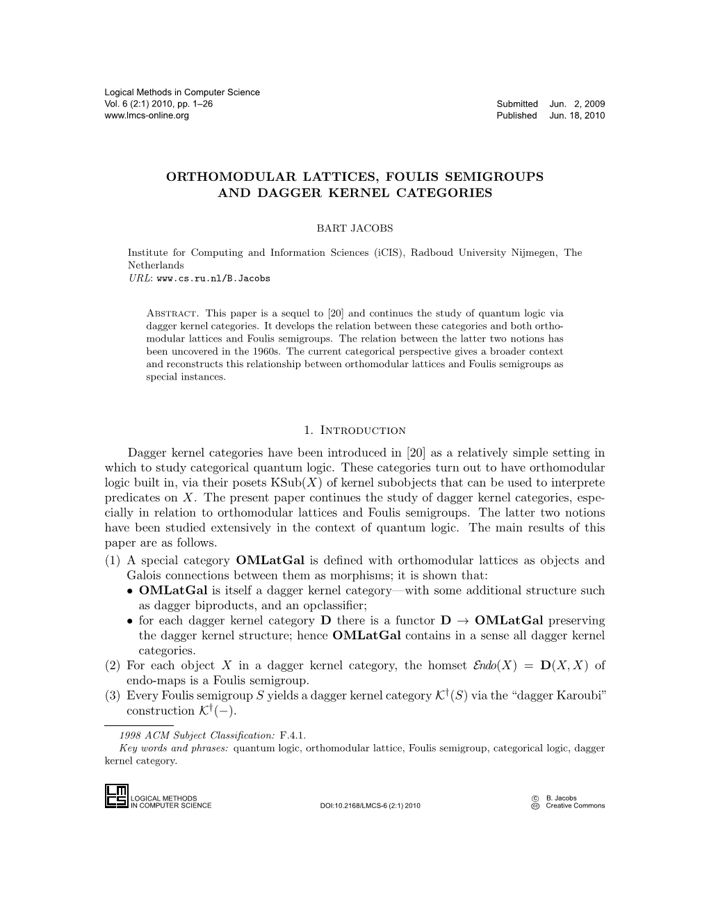 Orthomodular Lattices, Foulis Semigroups and Dagger Kernel Categories