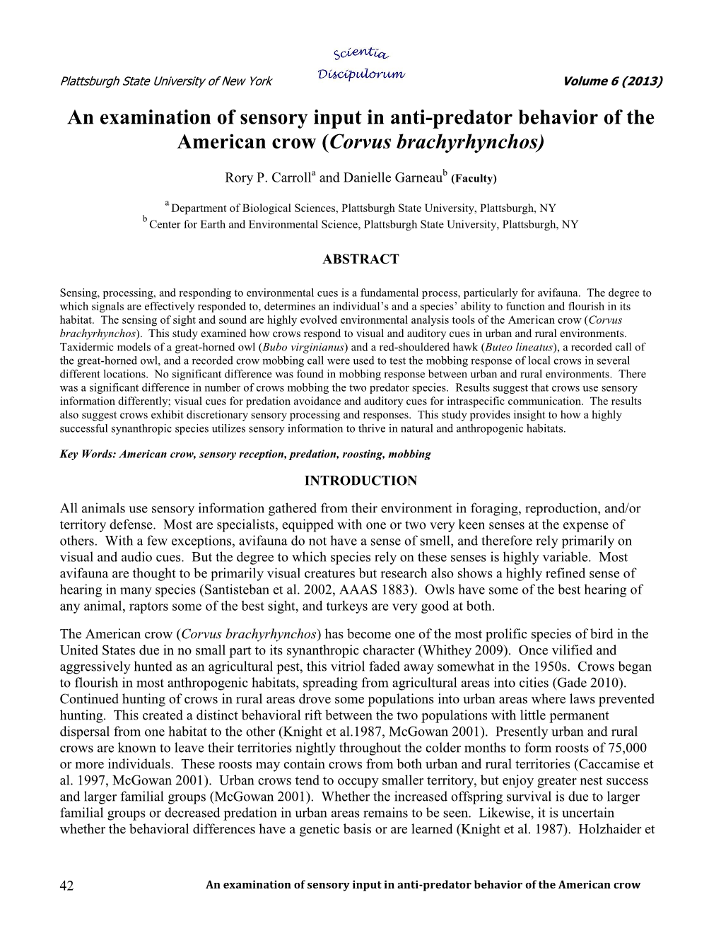 An Examination of Sensory Input in Anti-Predator Behavior of the American Crow (Corvus Brachyrhynchos)