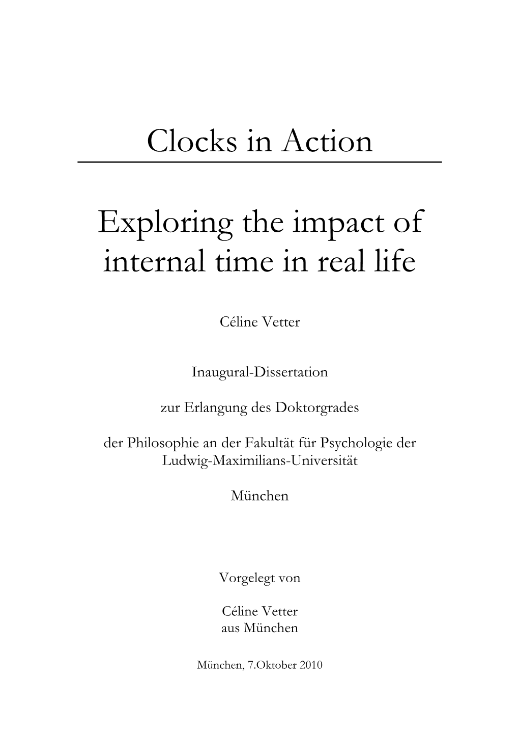 Clocks in Action: Exploring the Impact of Internal Time in Real Life