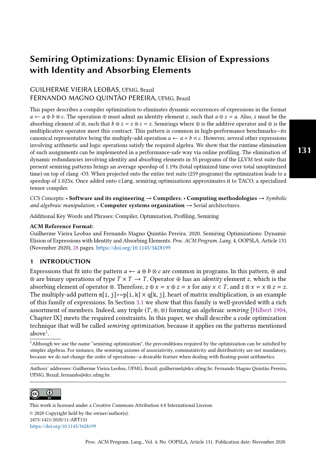 Dynamic Elision of Expressions with Identity and Absorbing Elements