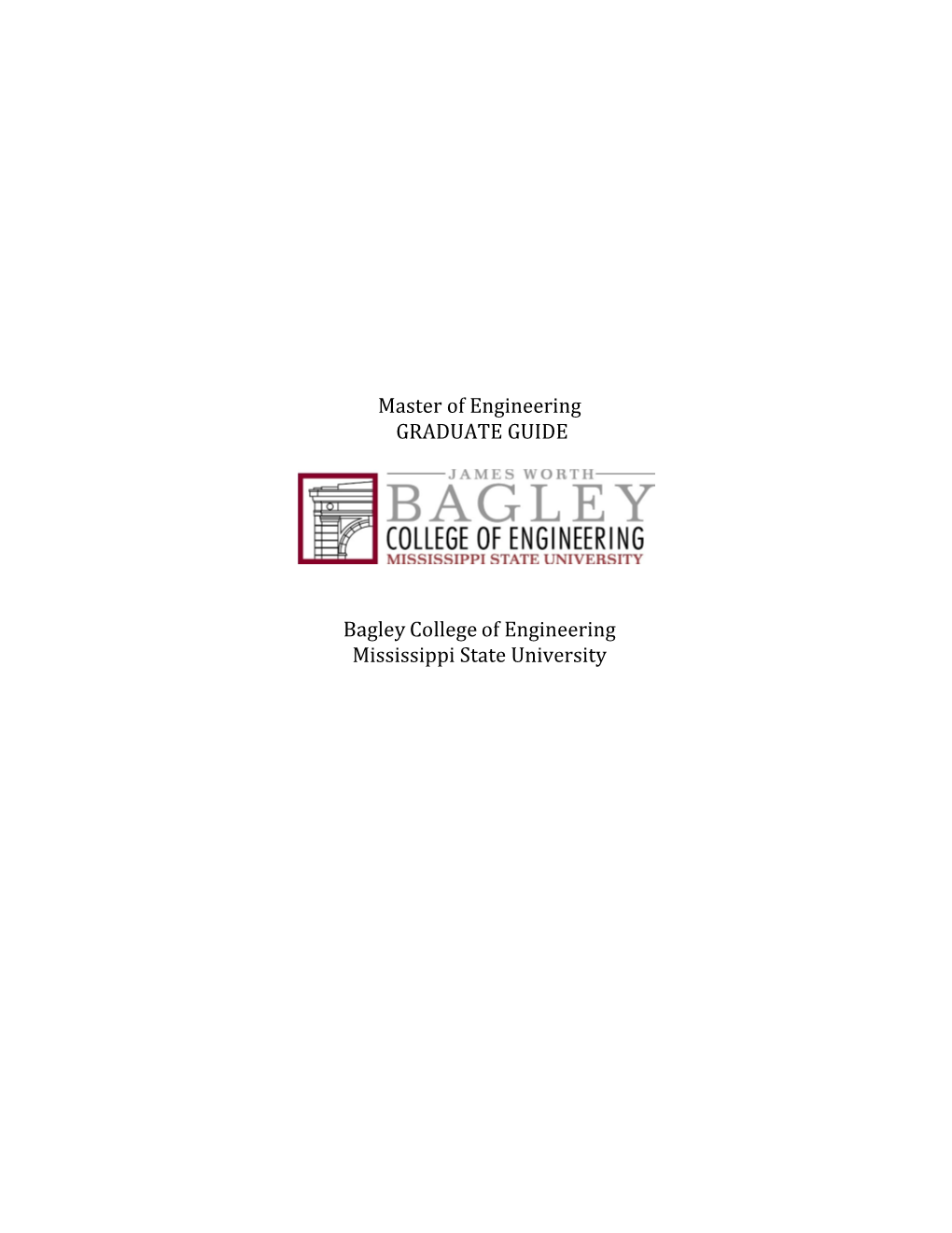 Master of Engineering GRADUATE GUIDE Bagley College Of