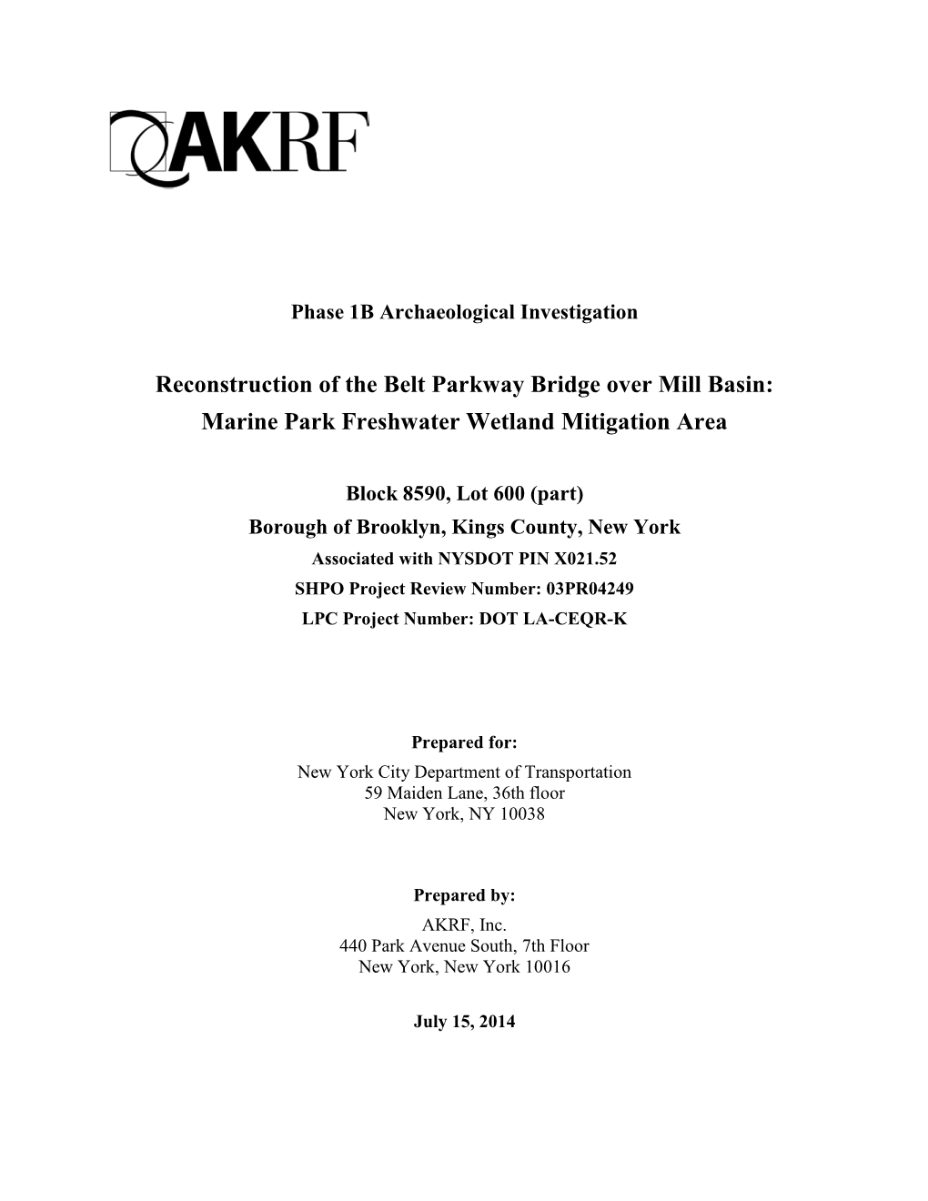 Reconstruction of the Belt Parkway Bridge Over Mill Basin: Marine Park Freshwater Wetland Mitigation Area