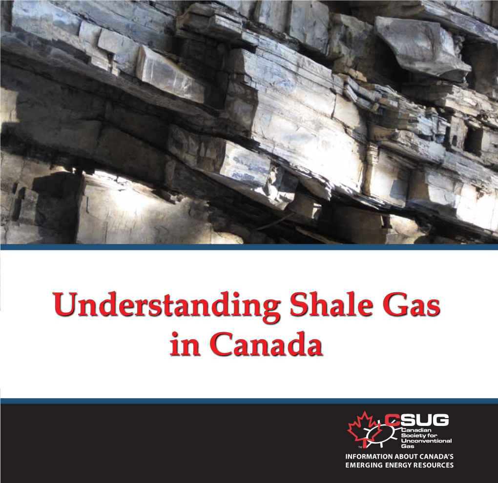 Understanding Shale Gas in Canada What Is Shale Gas?