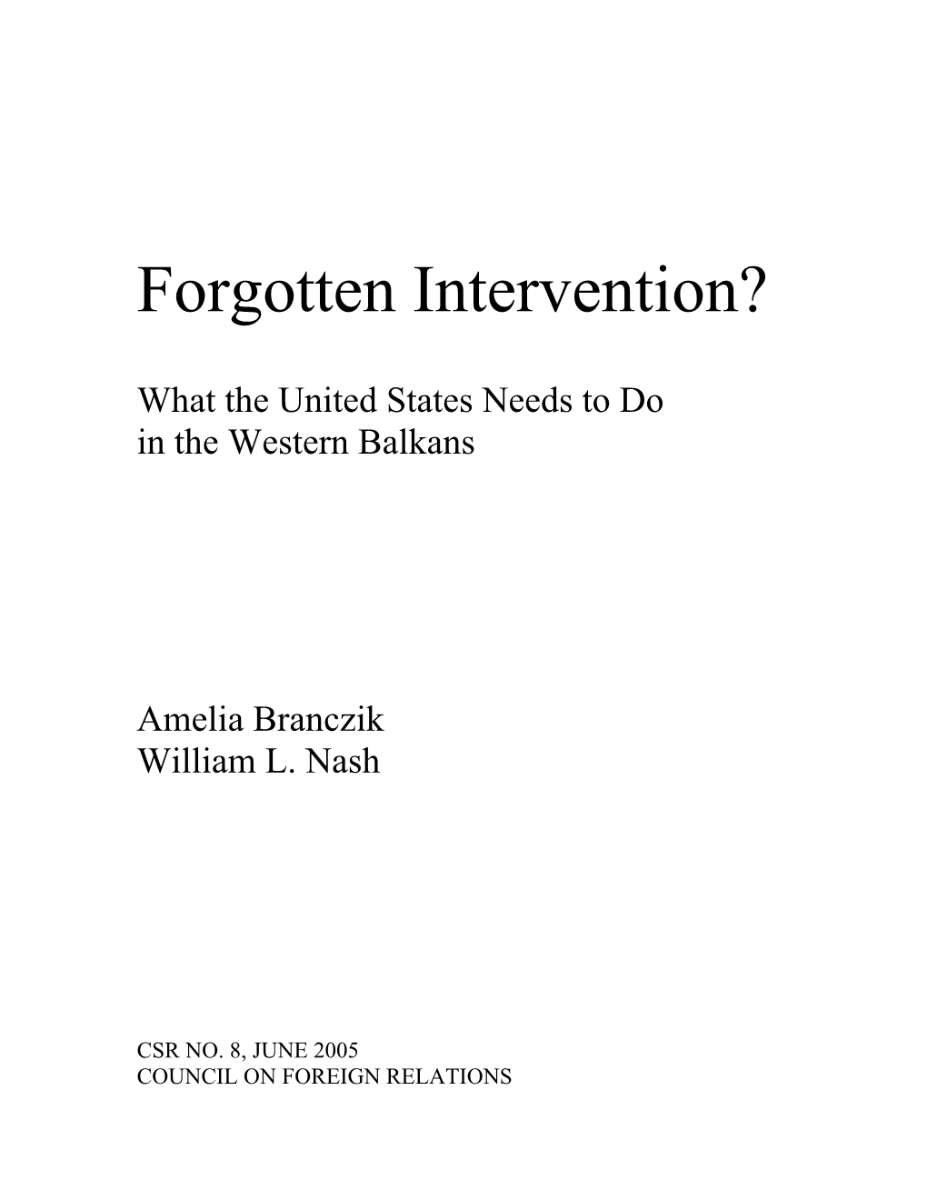 Forgotten Intervention?