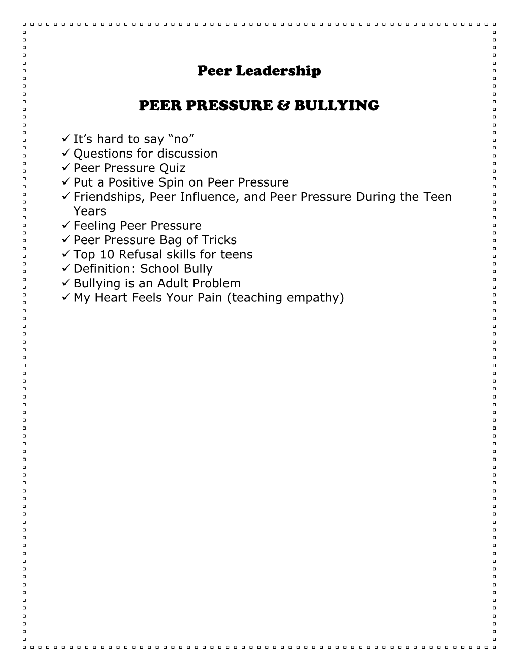 Peer Leadership PEER PRESSURE & BULLYING