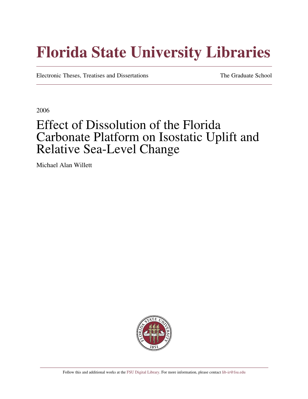 Effect of Dissolution of the Florida Carbonate Platform on Isostatic Uplift and Relative Sea-Level Change Michael Alan Willett