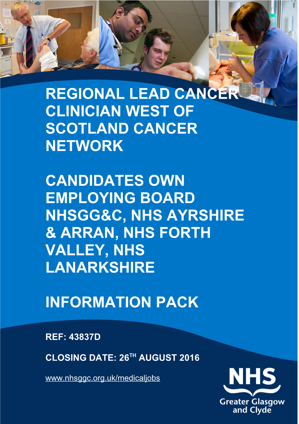 REGIONAL LEAD CANCER CLINICIAN West of Scotland Cancer Network