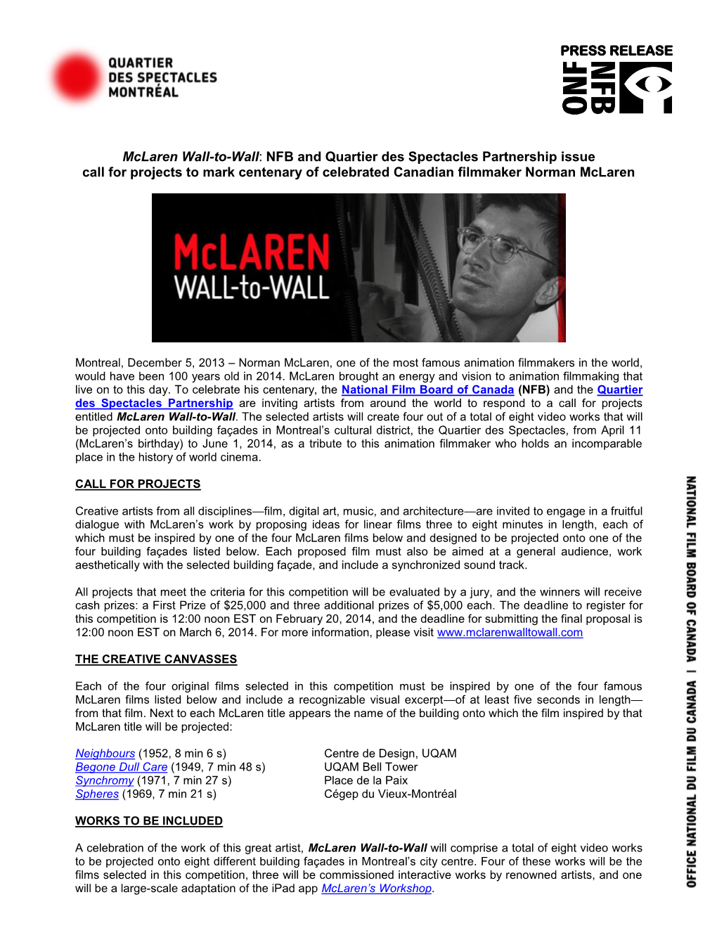 PRESS RELEASE Mclaren Wall-To-Wall: NFB and Quartier Des Spectacles Partnership Issue Call for Projects to Mark Centenary of Ce