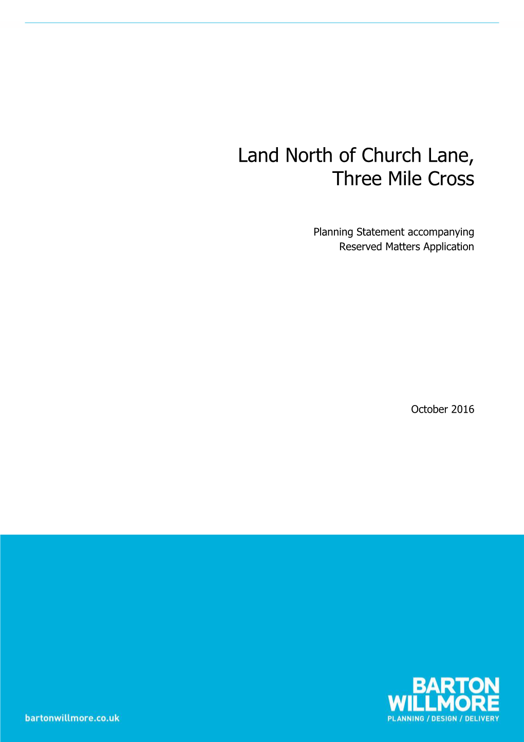 Land North of Church Lane, Three Mile Cross