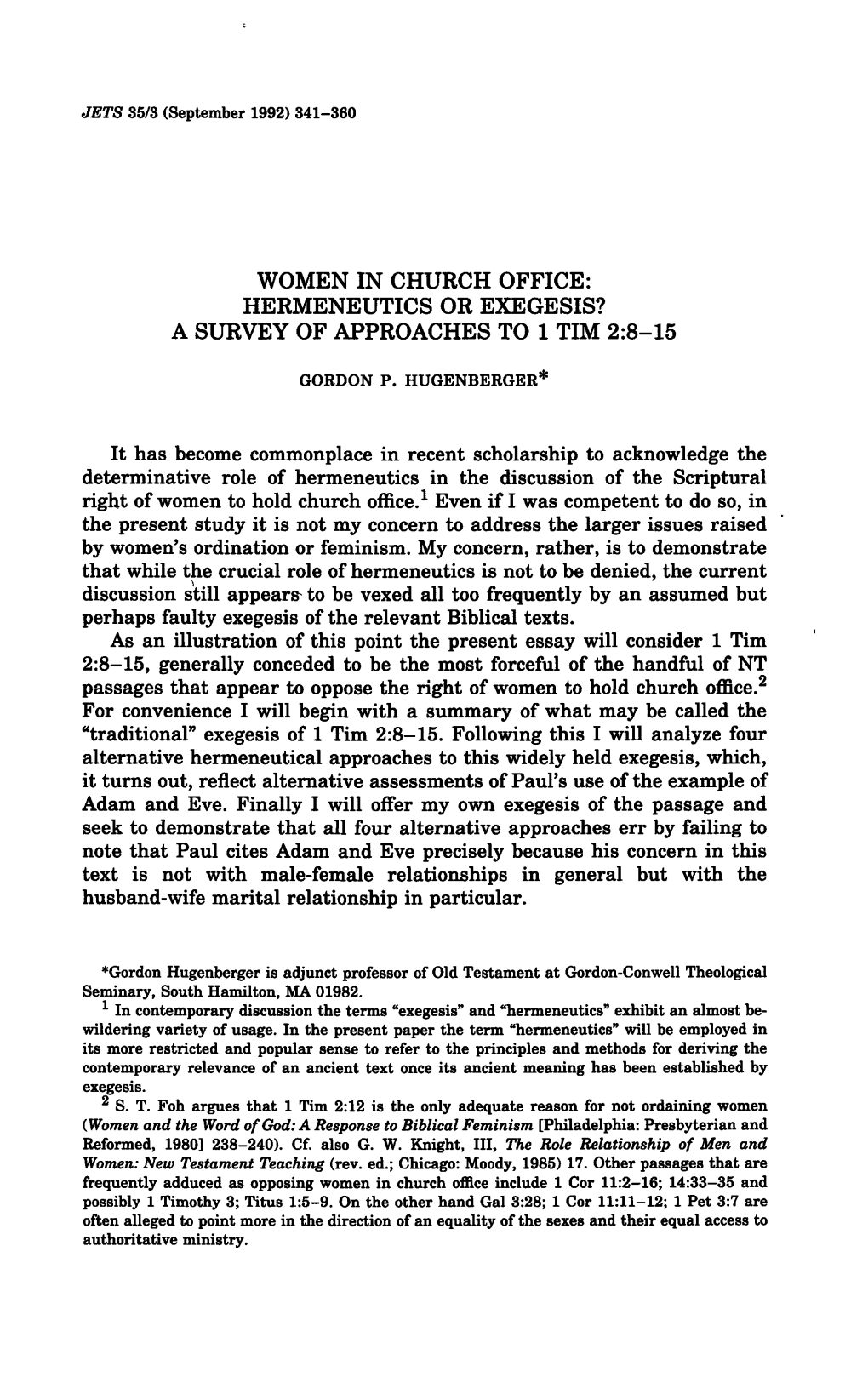 Women in Church Office: Hermeneutics Or Exegesis? a Survey of Approaches to 1 Tim 2:8-15