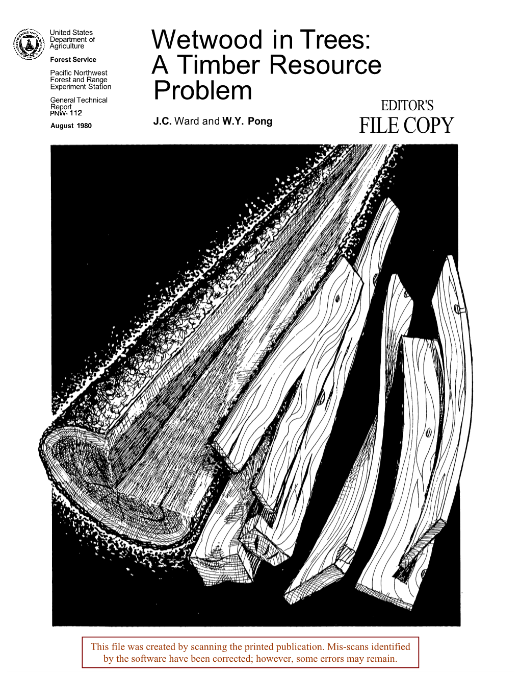 Wetwood in Trees: Forest Service Pacific Northwest a Timber Resource Forest and Range Experiment Station General Technical Problem Report PNW- 112 EDITOR's J.C