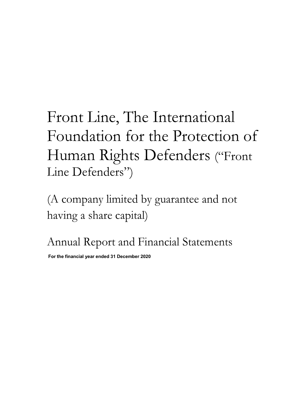Front Line, the International Foundation for the Protection of Human Rights Defenders (“Front Line Defenders”)