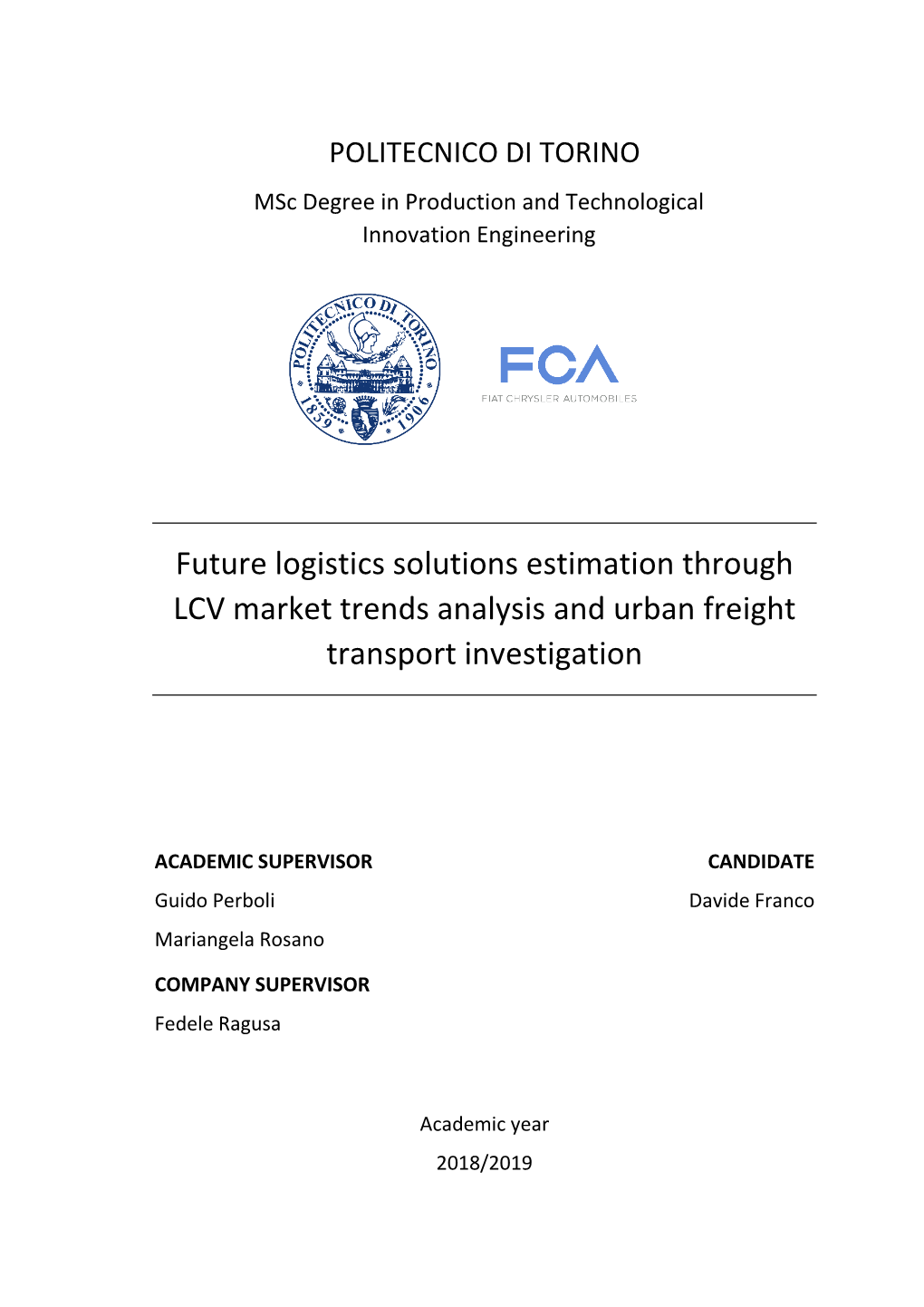 Future Logistics Solutions Estimation Through LCV Market Trends Analysis and Urban Freight Transport Investigation
