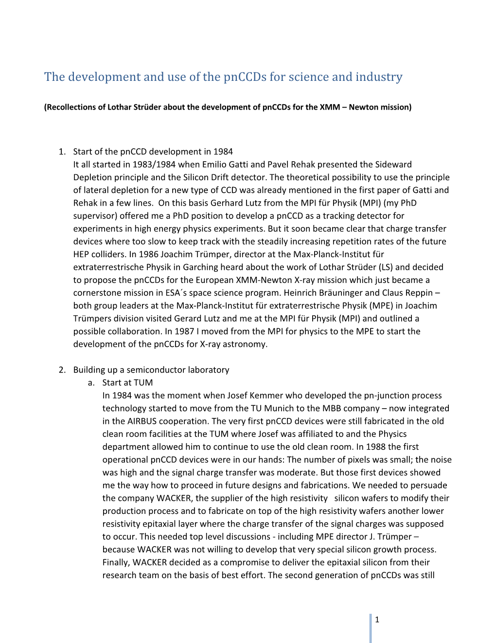 The Development and Use of the Pnccds for Science and Industry