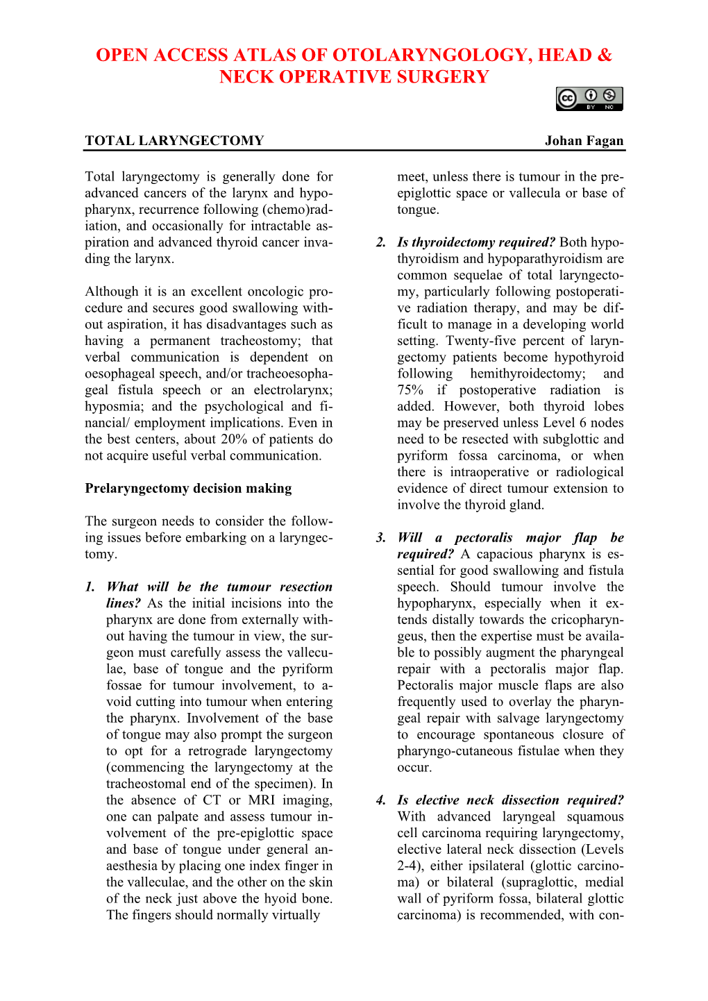 TOTAL LARYNGECTOMY Johan Fagan