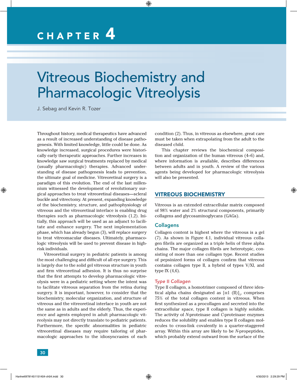 Vitreous Biochemistry and Pharmacologic Vitreolysis J