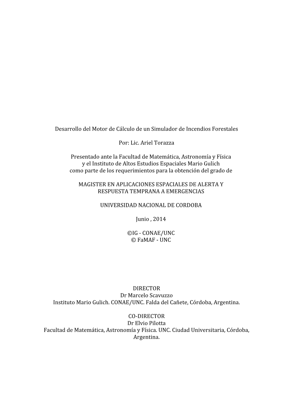 Desarrollo Del Motor De Cálculo De Un Simulador De Incendios Forestales Por: L