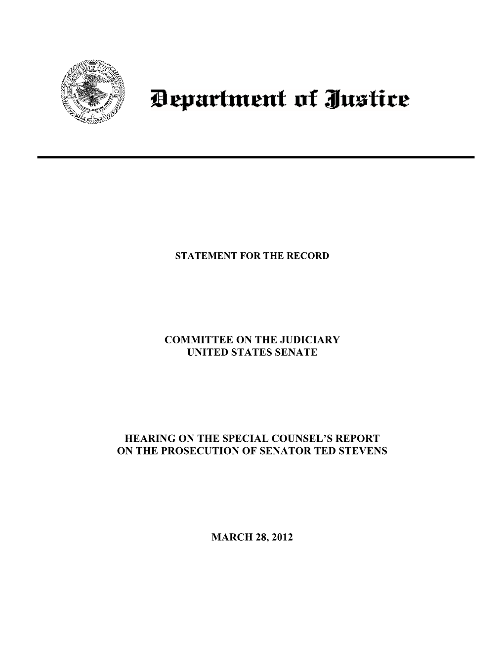 The Special Counsel's Report on the Prosecution of Senator Ted Stevens