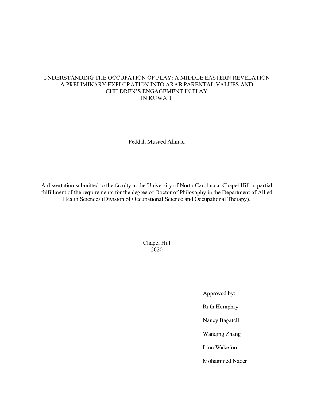 A Middle Eastern Revelation a Preliminary Exploration Into Arab Parental Values and Children’S Engagement in Play in Kuwait